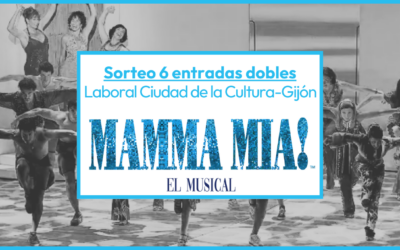 ¡Participa en el sorteo de 6 entradas dobles para MAMMA MIA!